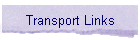 Transport Links